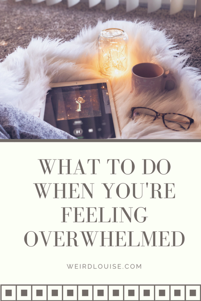 What to do When You're Feeling Overwhelmed Pin