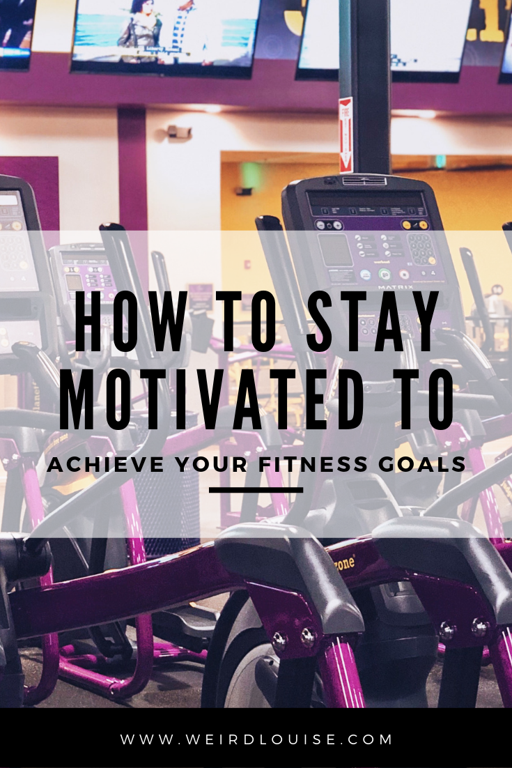 How to stay motivated to achieve your fitness goals pin