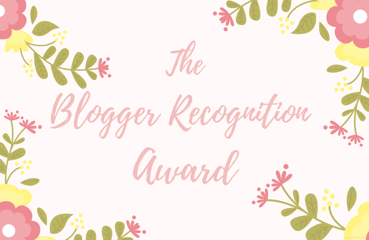 The Blogger Recognition Award 2019