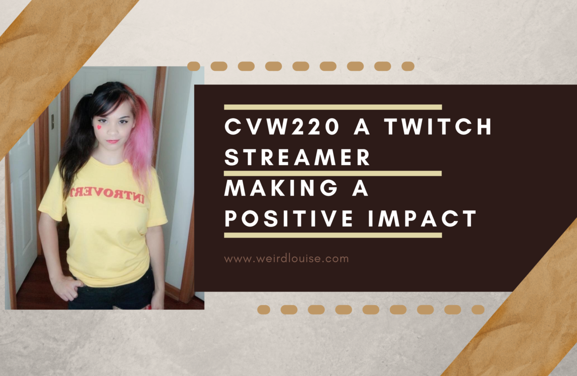 CVW220 a Twitch Streamer Making a Positive Impact