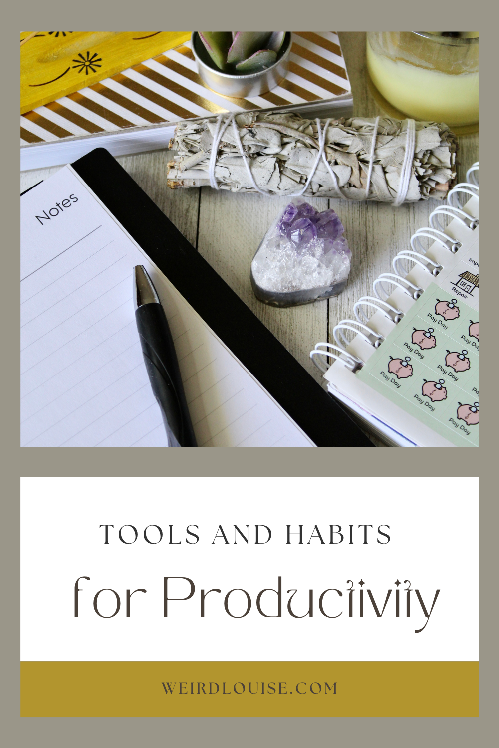 Tools And Habits For Productivity - Weird Louise - Tips