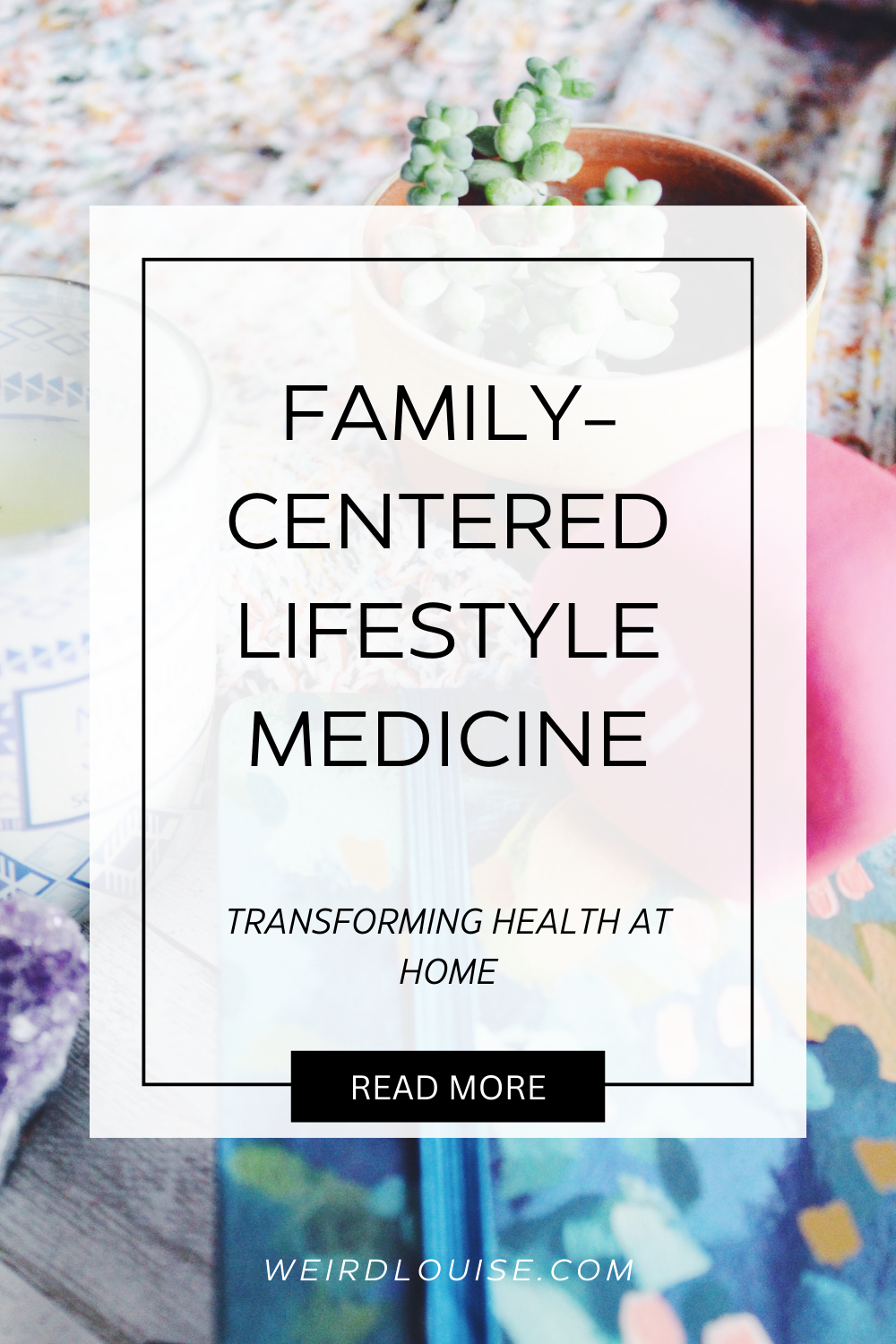 Family-Centered Lifestyle Medicine: Transforming Health at Home Pin