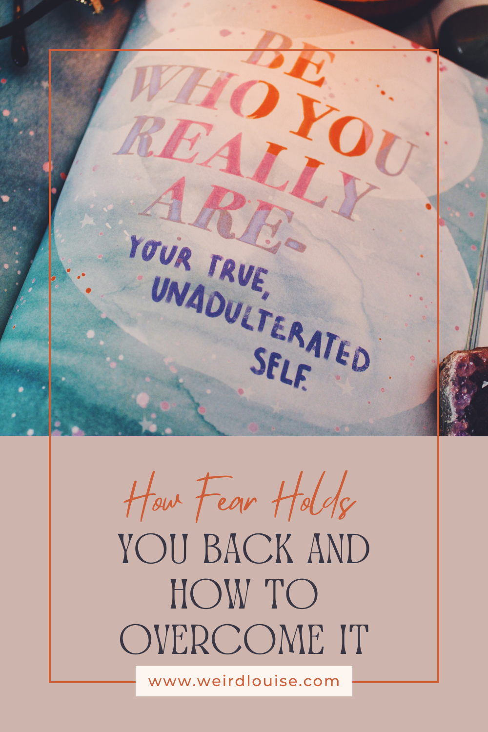 How Fear Holds You Back and How to Overcome It Pin