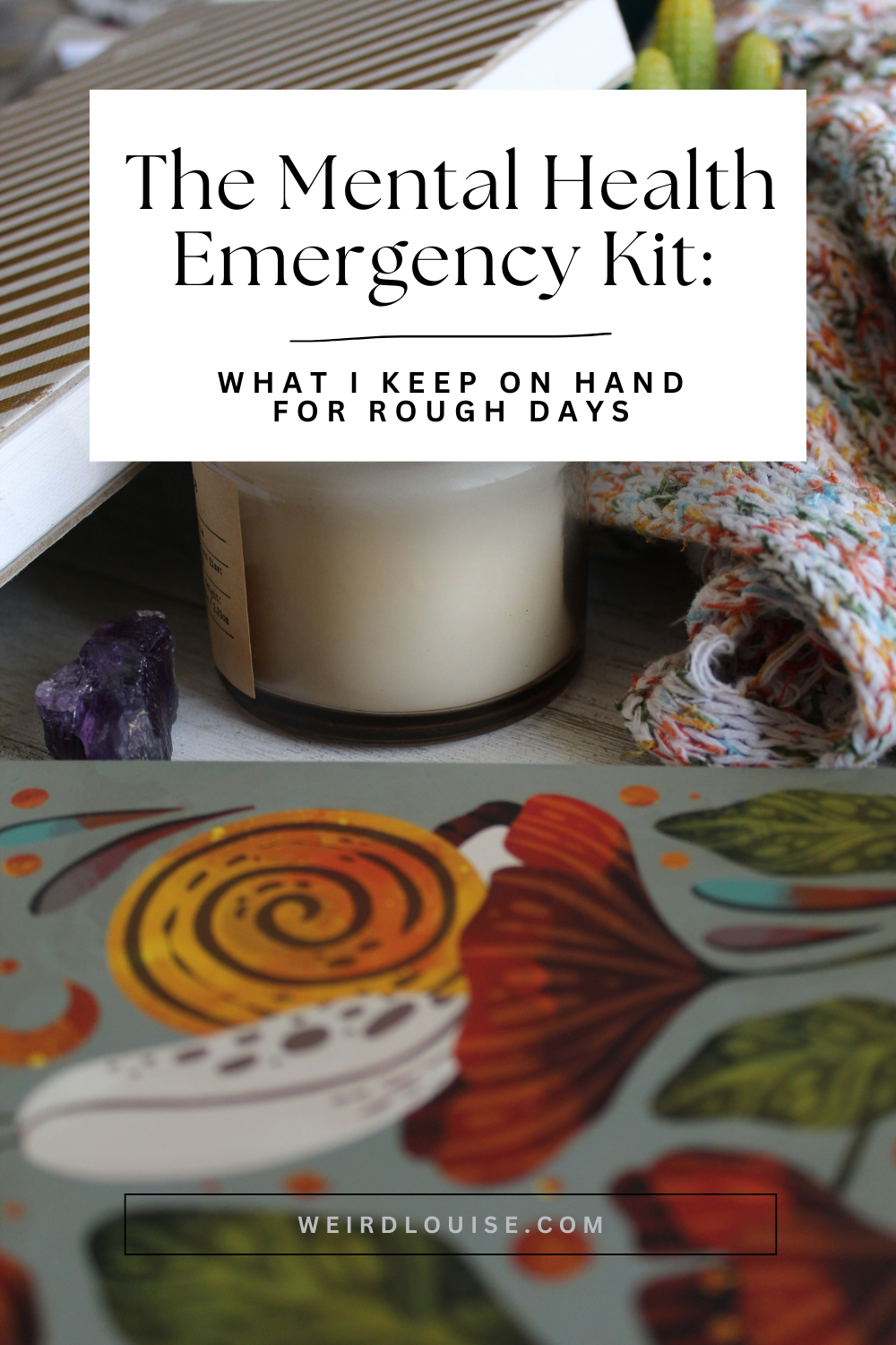 The Mental Health Emergency Kit: What I Keep on Hand for Rough Days Pin